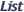List