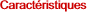 Caract�ristiques